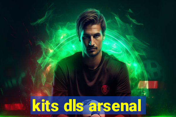 kits dls arsenal